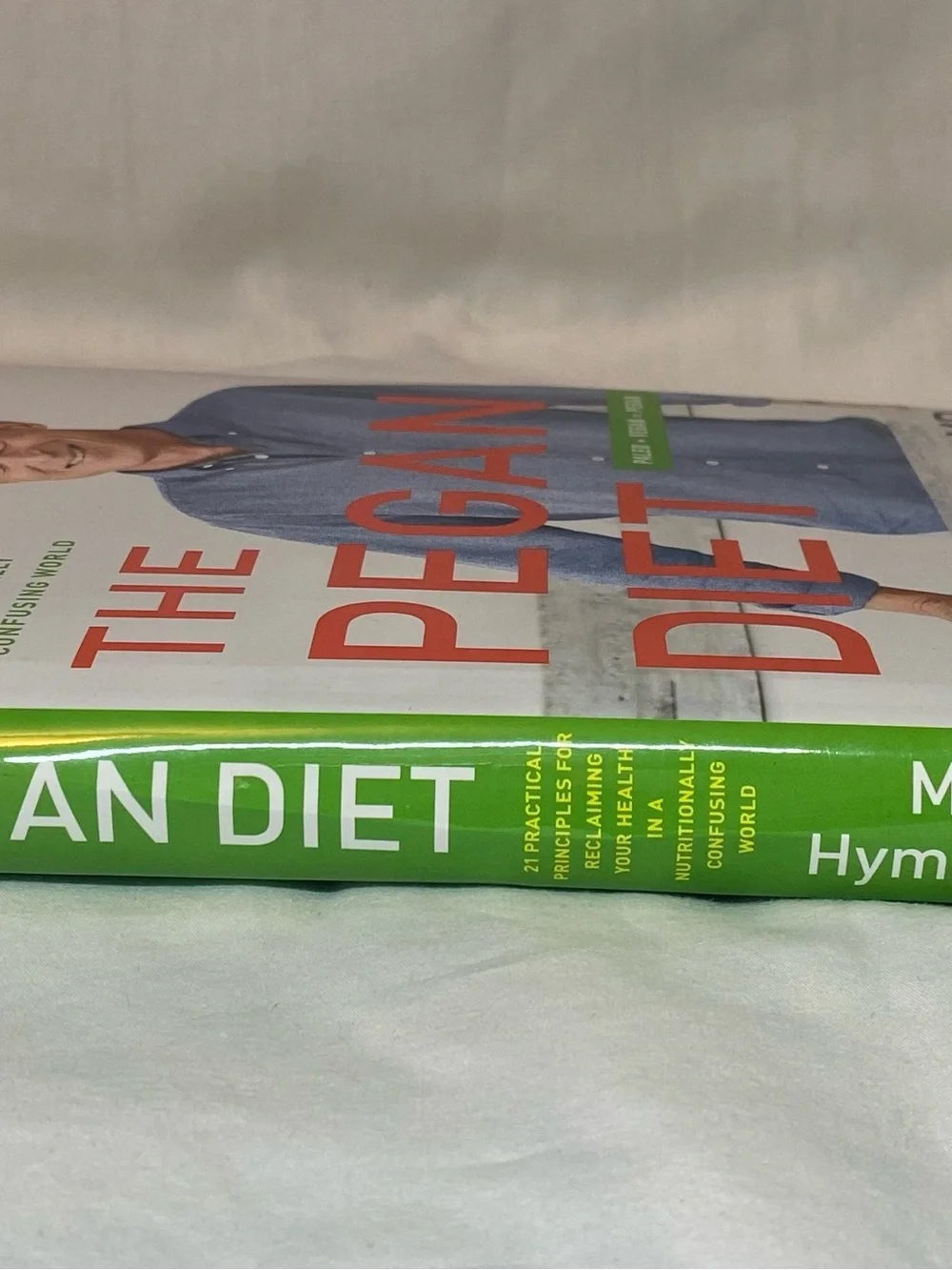 Beginners vegan, The Pegan diet hard copy by Mark Hyman MD 21 principles Paleo